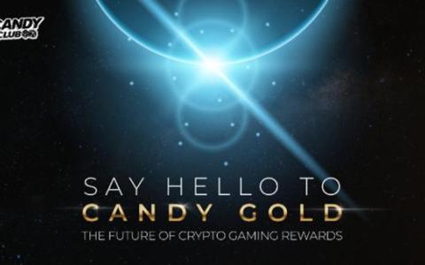 Candy Club推出奖励全新范式，开启区块链游戏新时代